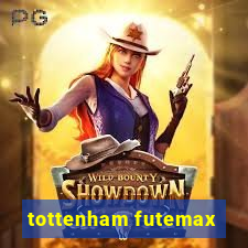 tottenham futemax